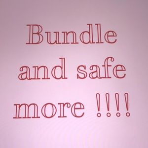 Bundle and save more !